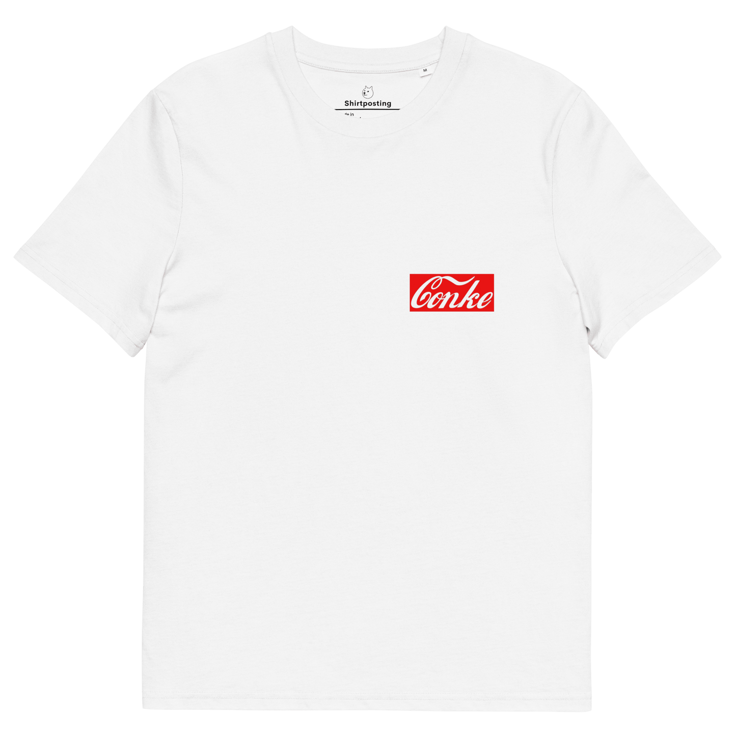 Conke Premium Organic T-Shirt Meme - White | Shirtposting