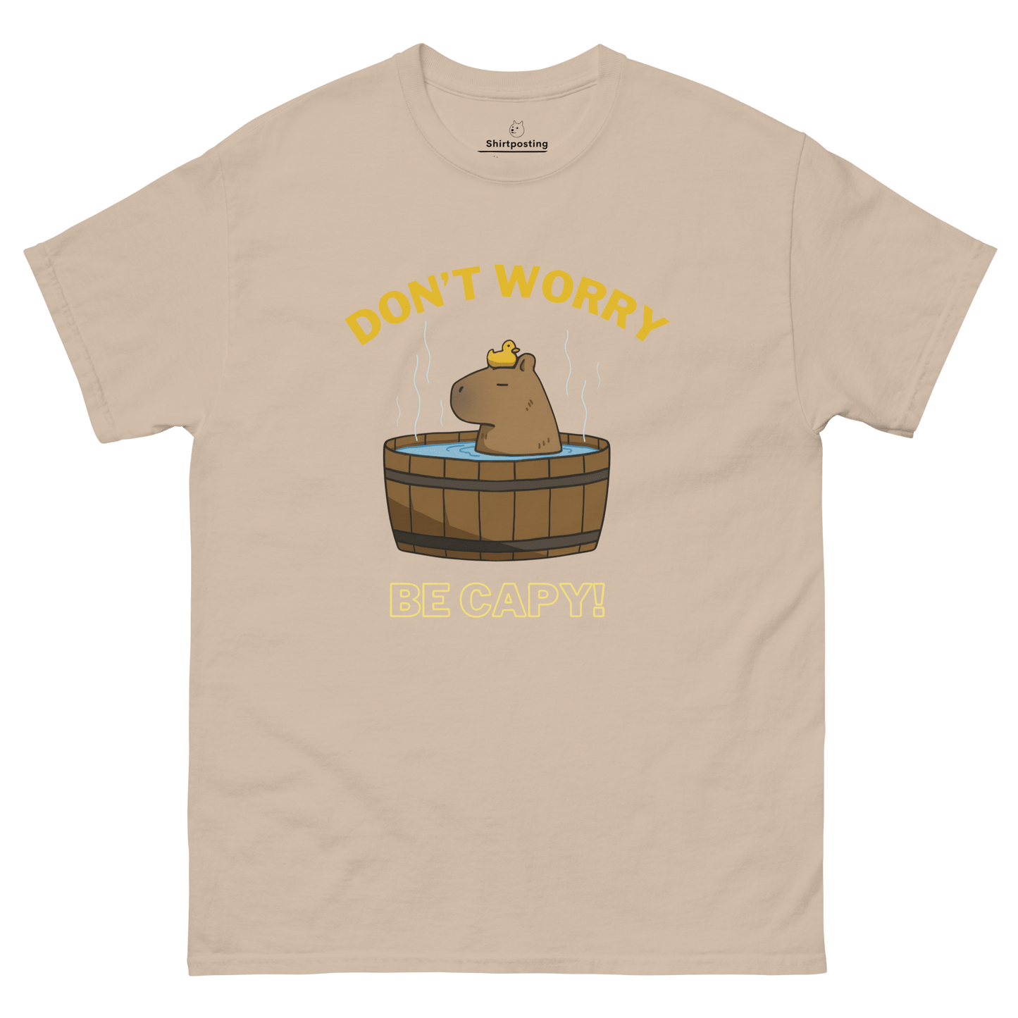 Don't Worry Be Capy Classic T-Shirt Meme - Sand | Shirtposting