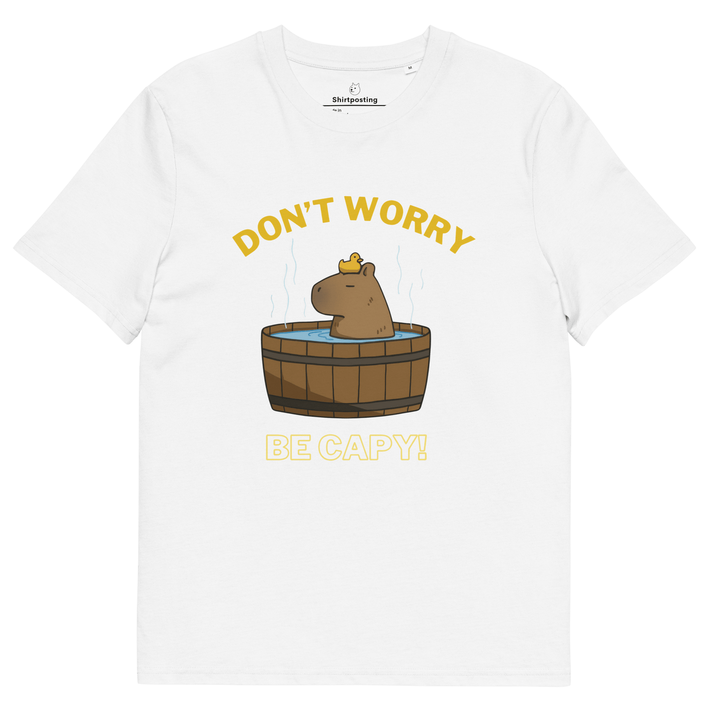 Don't Worry Be Capy Premium Organic T-Shirt Meme - White | Shirtposting
