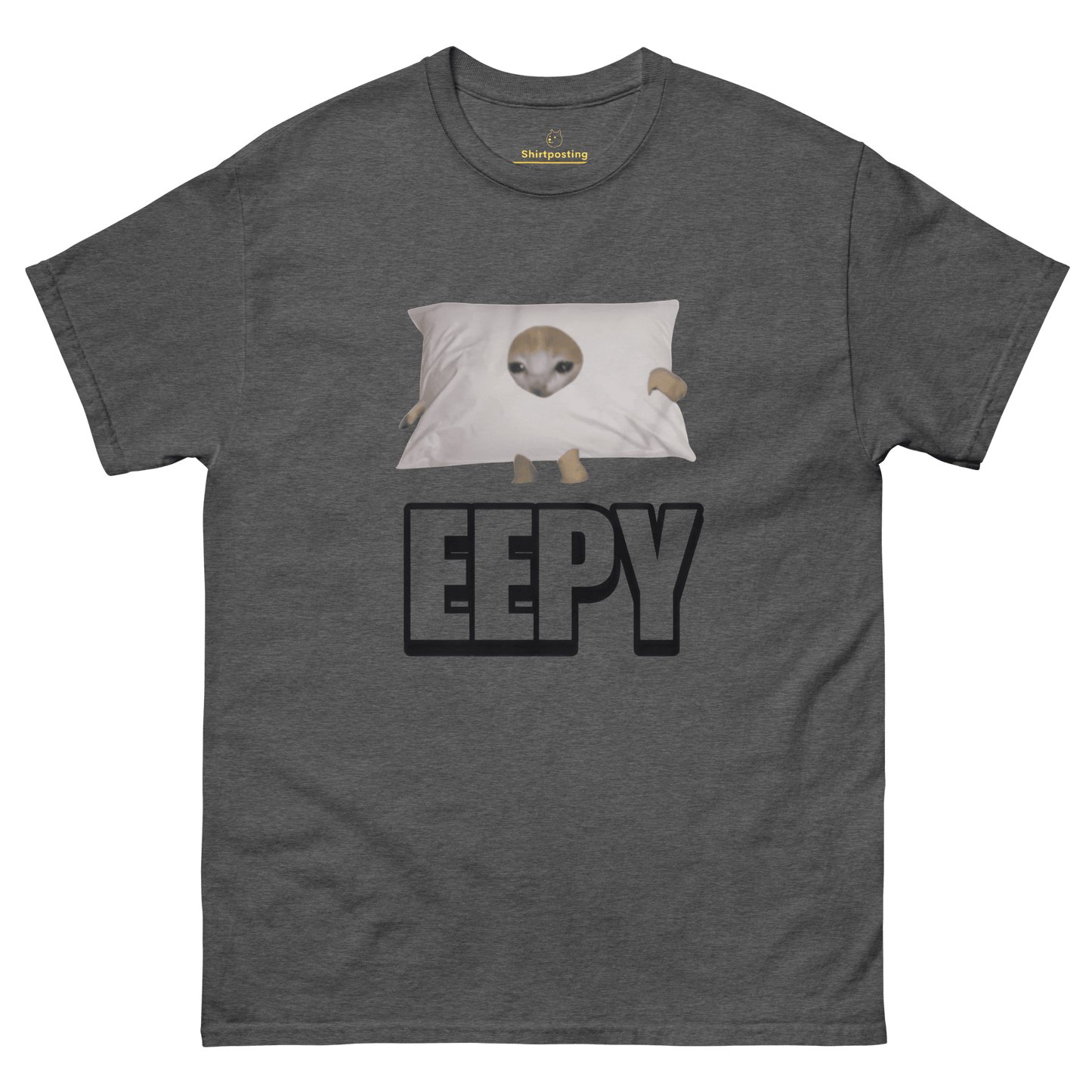 Eepy Classic T-Shirt Meme - Dark Heather | Shirtposting