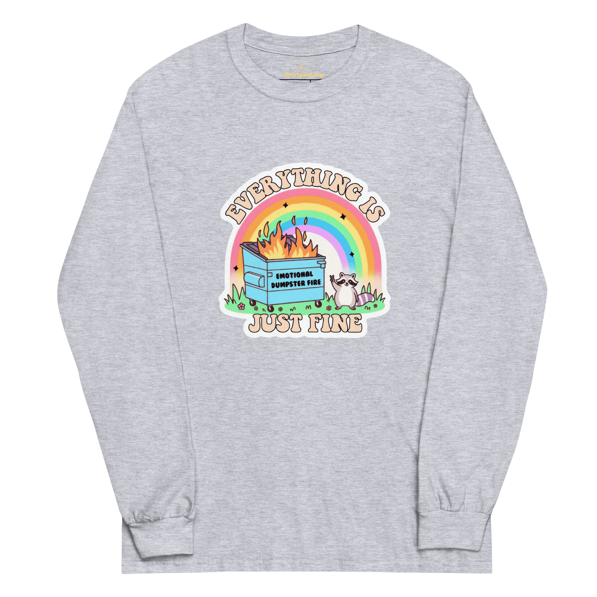 Everything Is Just Fine Long Sleeve T-Shirt Meme - Light Pink | Shirtposting