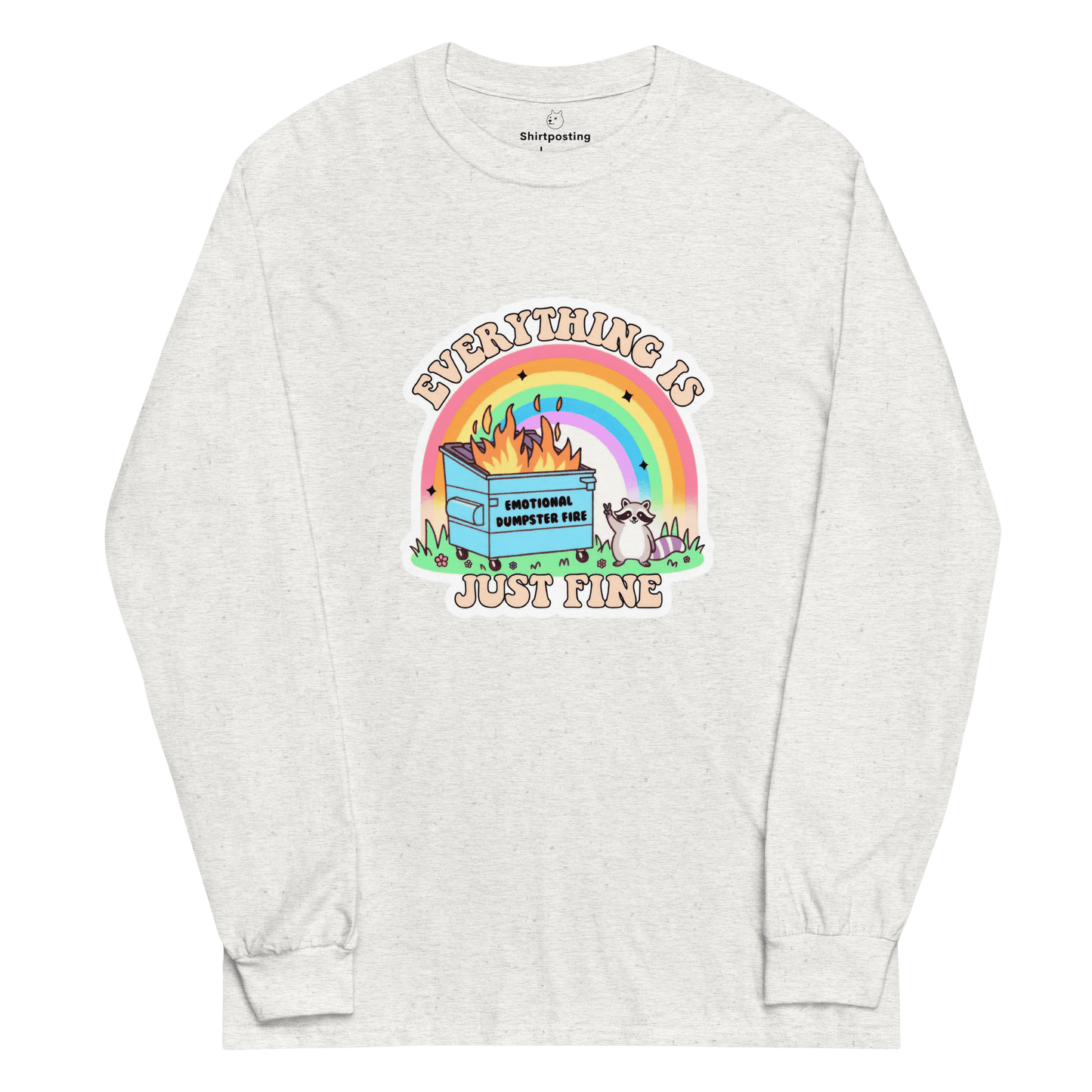 Everything Is Just Fine Long Sleeve T-Shirt Meme - Light Pink | Shirtposting