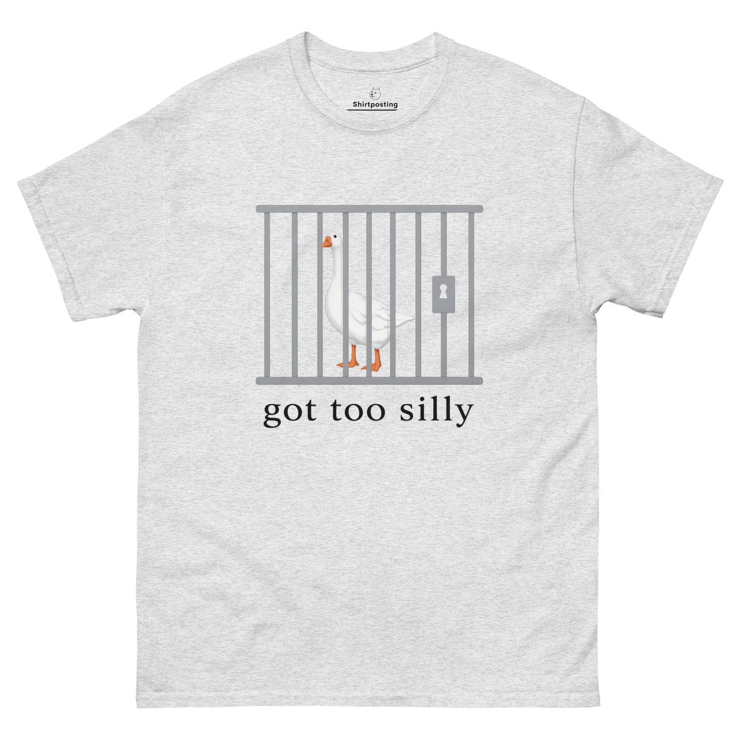 Got Too Silly Classic T-Shirt Meme - Ash | Shirtposting