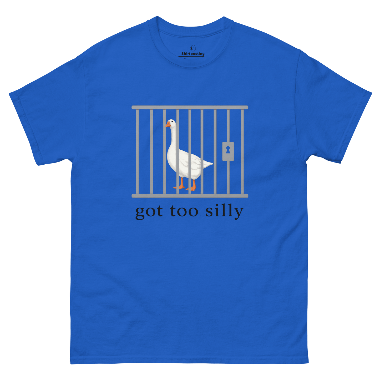 Got Too Silly Classic T-Shirt Meme - Royal | Shirtposting
