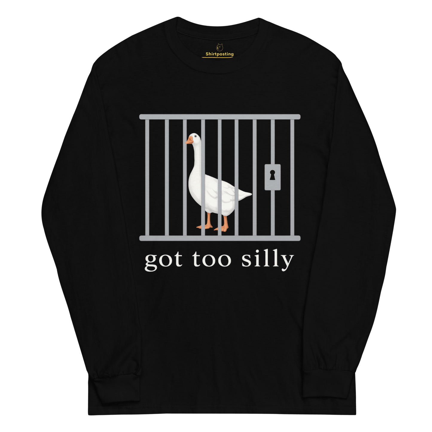 Got Too Silly Long Sleeve T-Shirt Meme - Black | Shirtposting