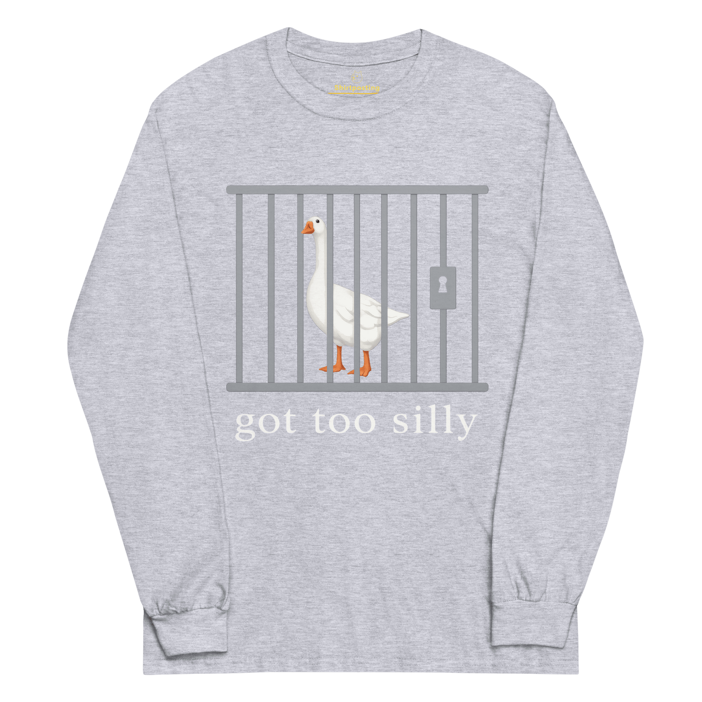 Got Too Silly Long Sleeve T-Shirt Meme - Sport Grey | Shirtposting