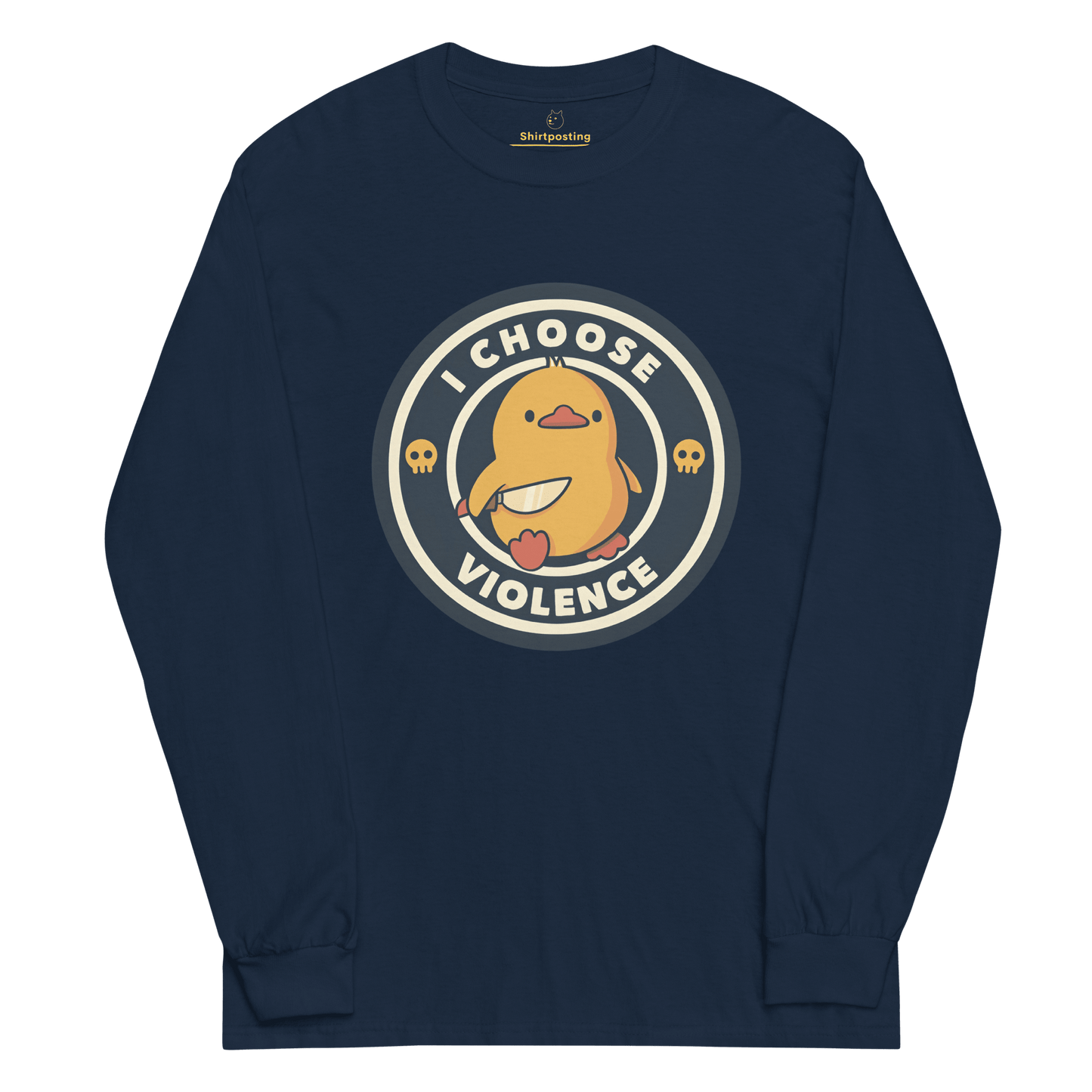 I Choose Violence Long Sleeve T-Shirt Meme - Navy | Shirtposting