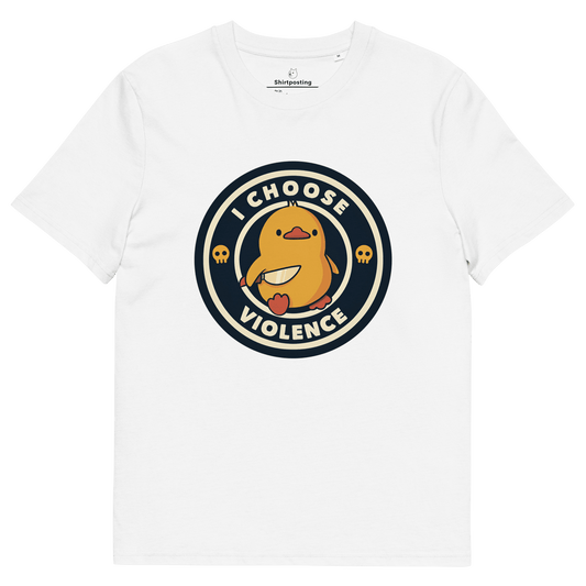 I Choose Violence Premium Organic T-Shirt Meme - White | Shirtposting