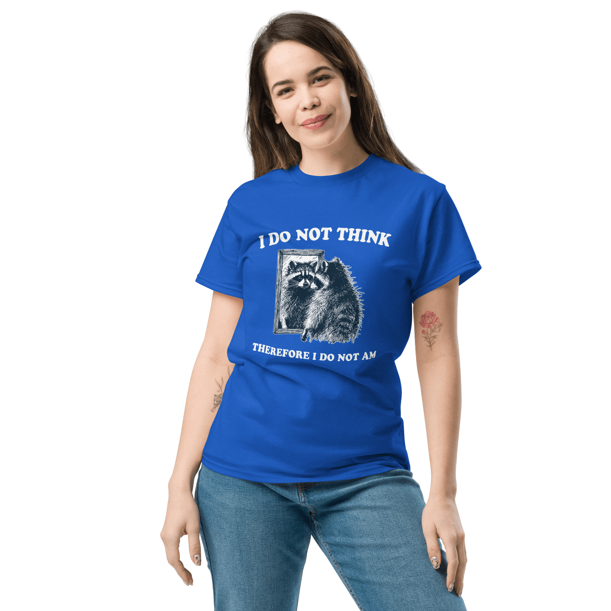 I Do Not Think Classic T-Shirt Meme - Royal | Shirtposting
