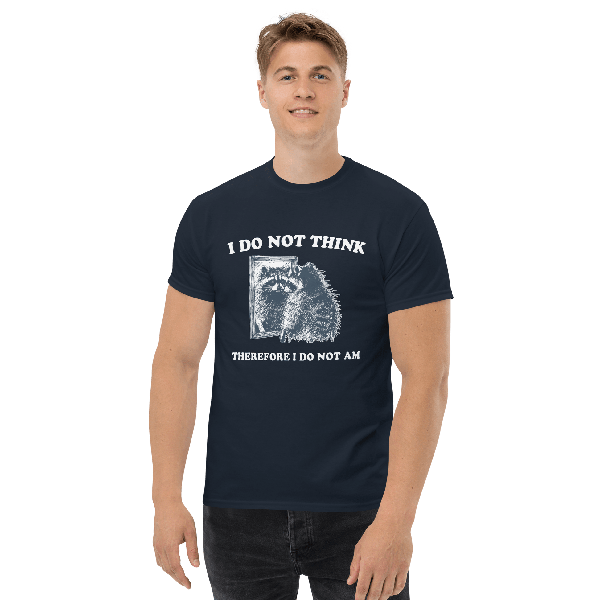 I Do Not Think Classic T-Shirt Meme - Royal | Shirtposting