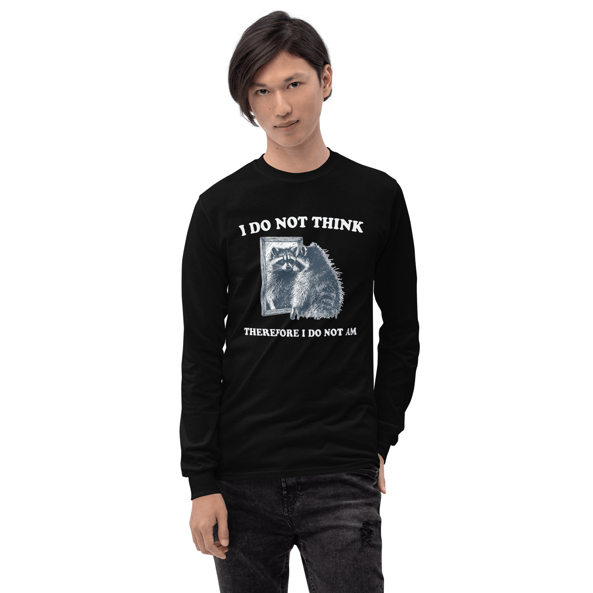 I Do Not Think Long Sleeve T-Shirt Meme - Royal | Shirtposting