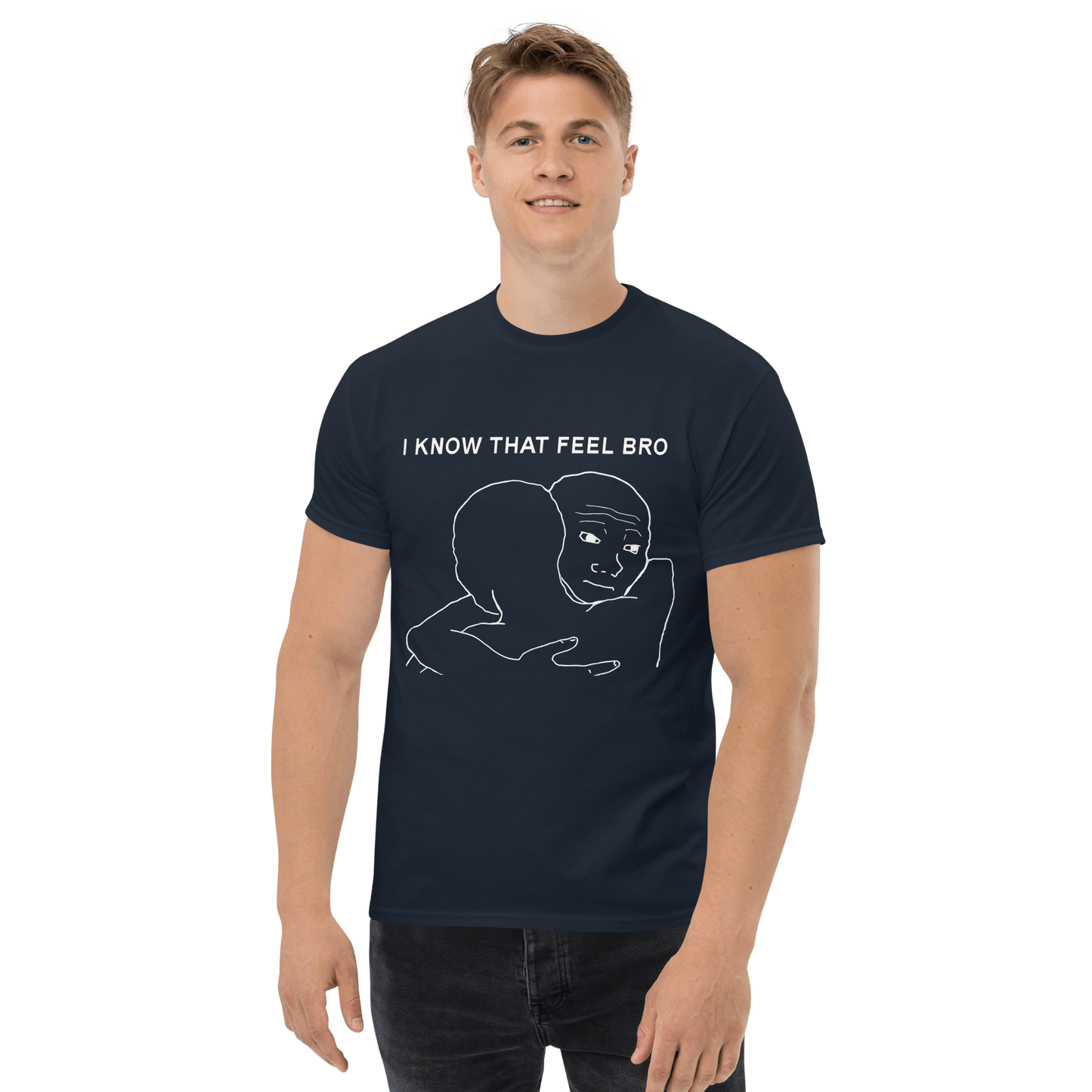 I Know That Feel Classic T-Shirt Meme - Black | Shirtposting