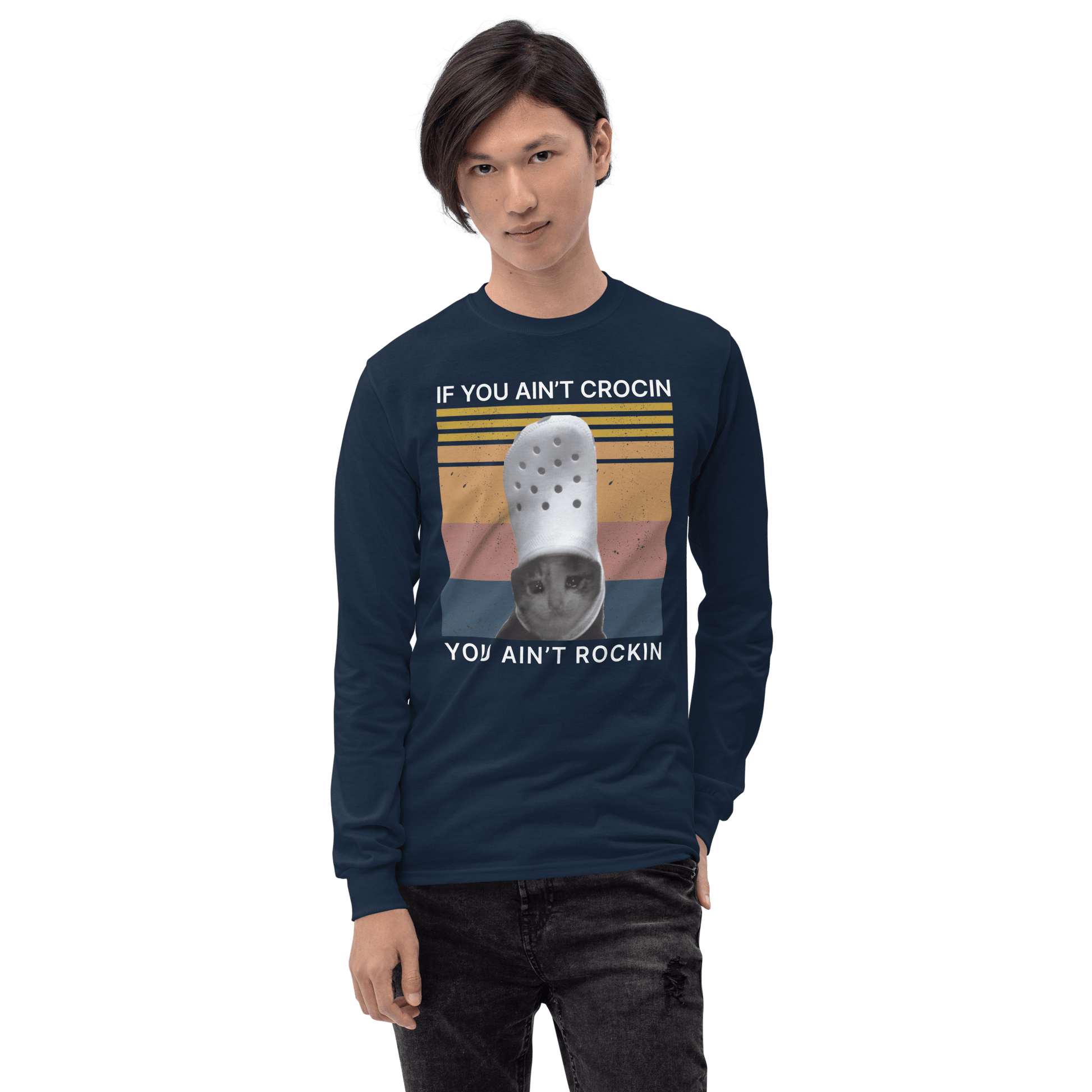 If You Ain't Crocin' Long Sleeve T-Shirt Meme - Royal | Shirtposting