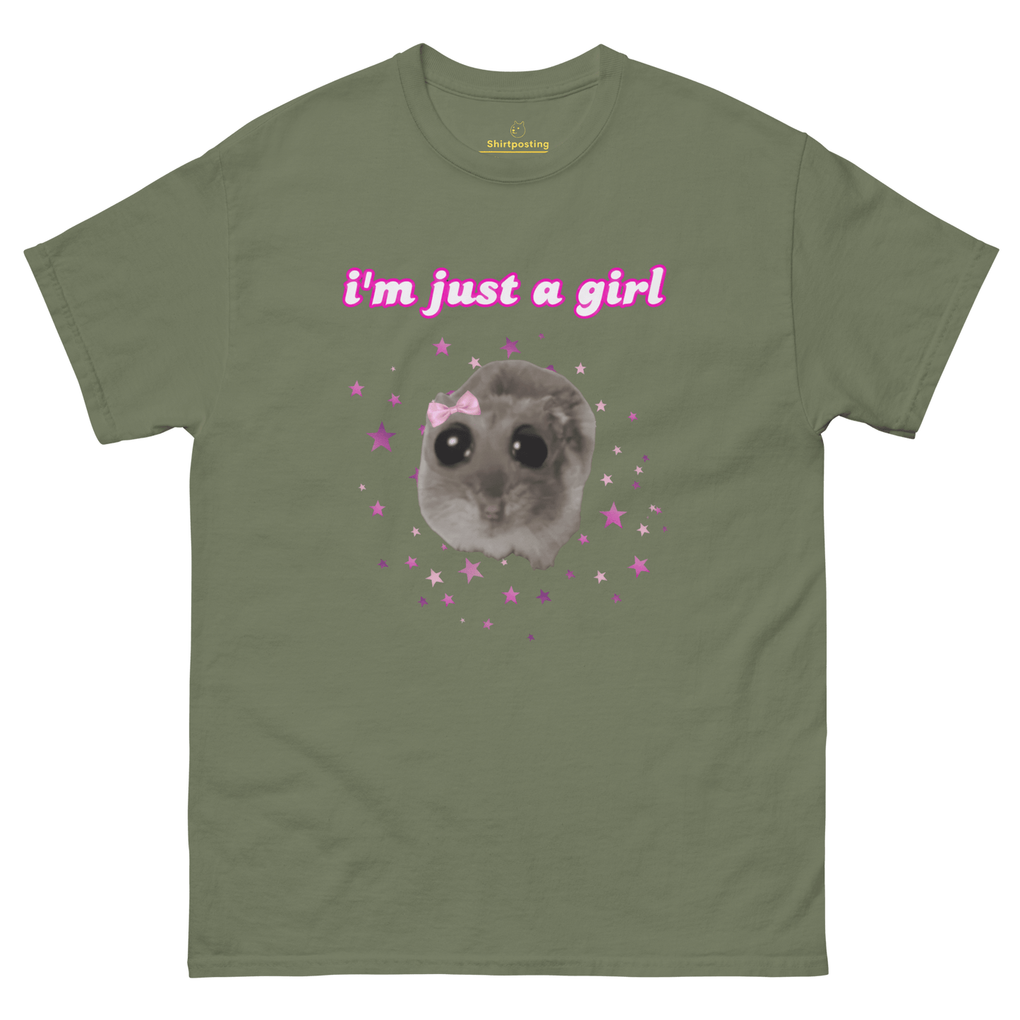 I'm Just a Girl Classic T-Shirt Meme - Military Green | Shirtposting