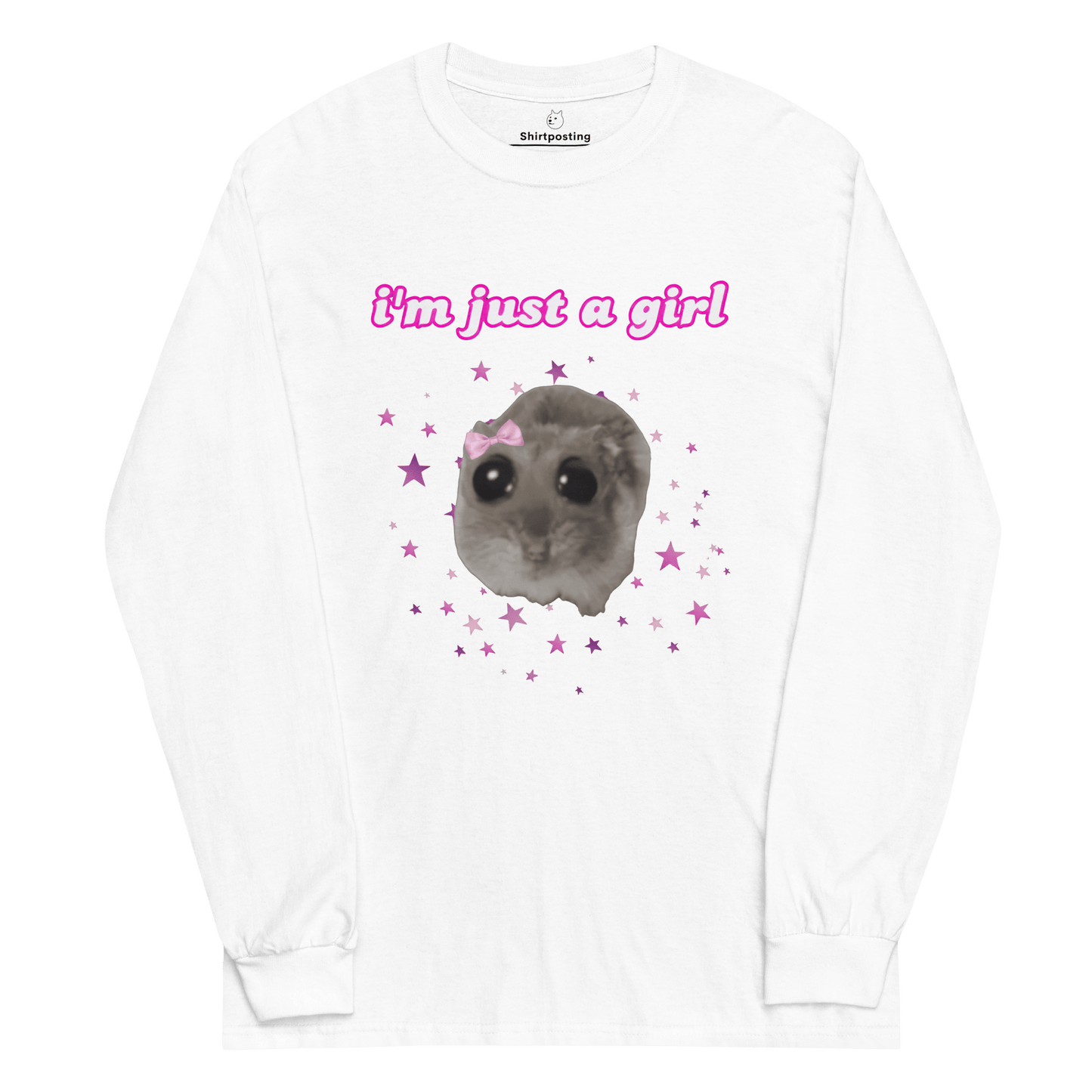 I'm Just a Girl Long Sleeve T-Shirt Meme - White | Shirtposting