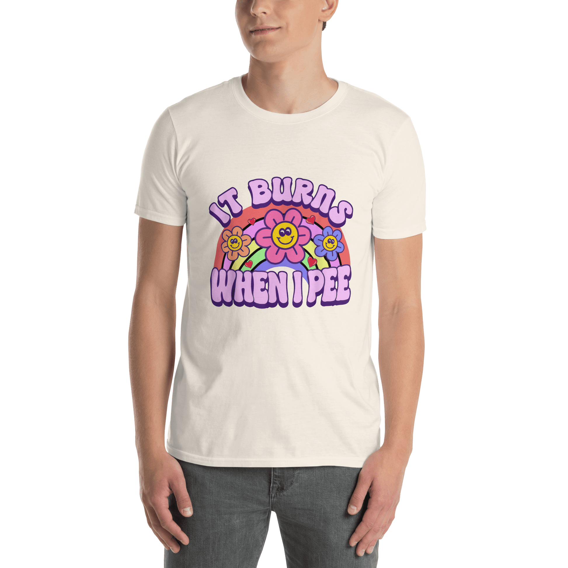 It Burns When I Pee Classic T-Shirt Meme - Natural | Shirtposting