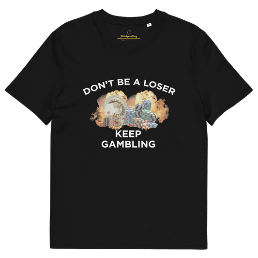 Keep Gambling Premium Organic T-Shirt Meme - Black | Shirtposting