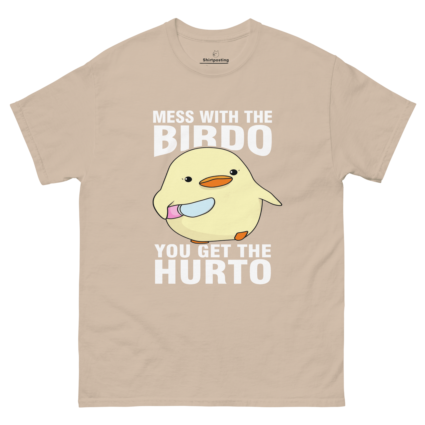 Mess With The Birdo Classic T-Shirt Meme - Sand | Shirtposting