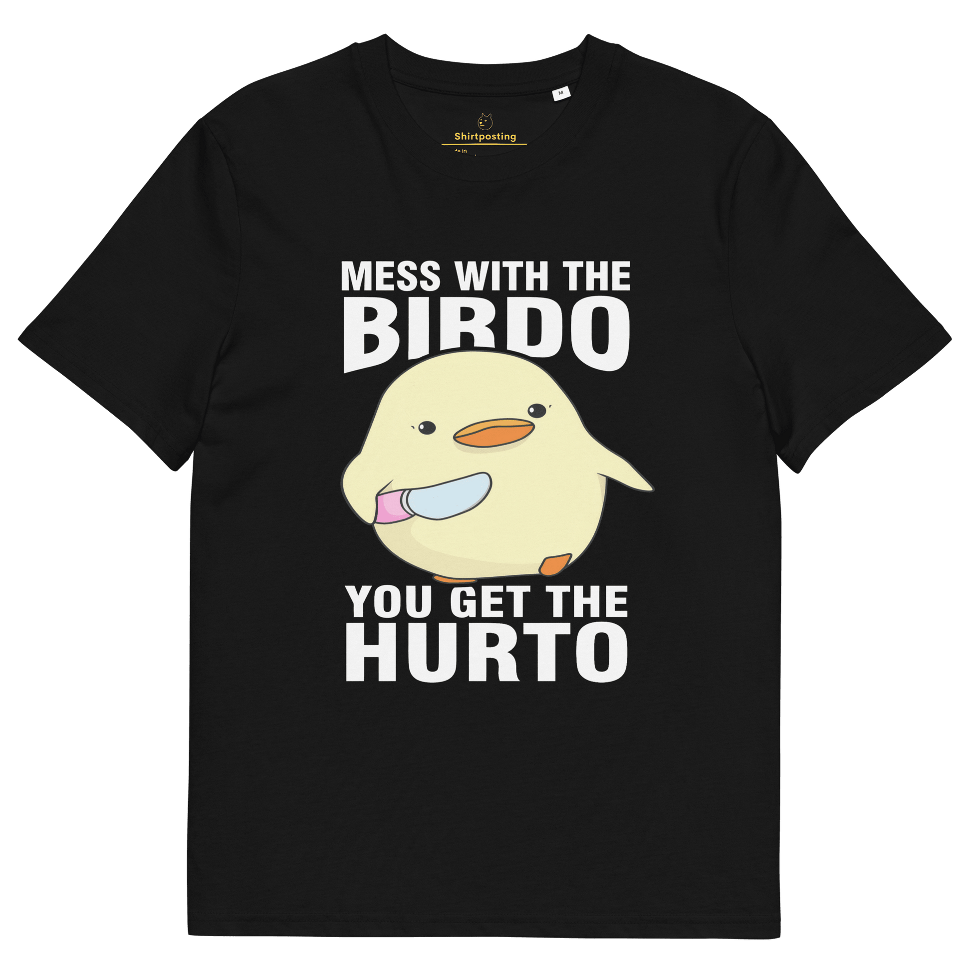 Mess With The Birdo Premium Organic T-Shirt Meme - Black | Shirtposting