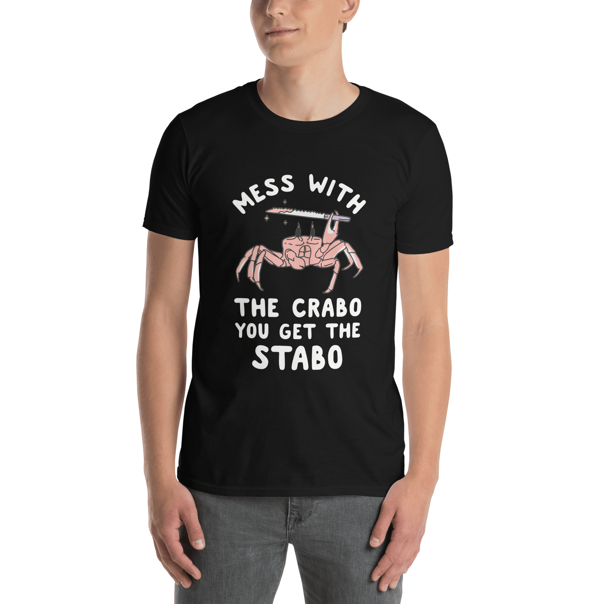 Mess With The Crabo Classic T-Shirt Meme - Black | Shirtposting
