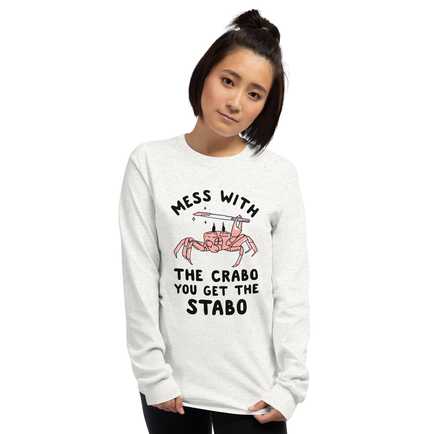 Mess With The Crabo Long Sleeve T-Shirt Meme - Ash | Shirtposting