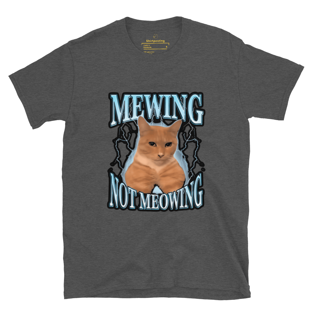 Mewing Classic T-Shirt Meme - Dark Heather Grey | Shirtposting