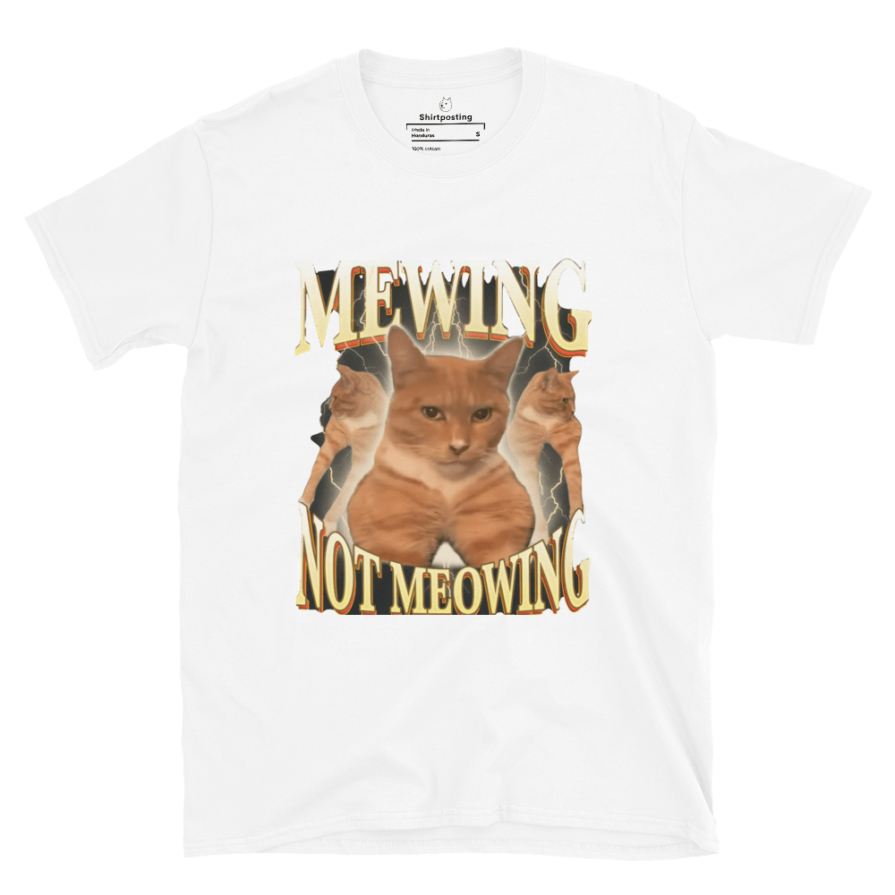 Mewing Classic T-Shirt Meme - White | Shirtposting