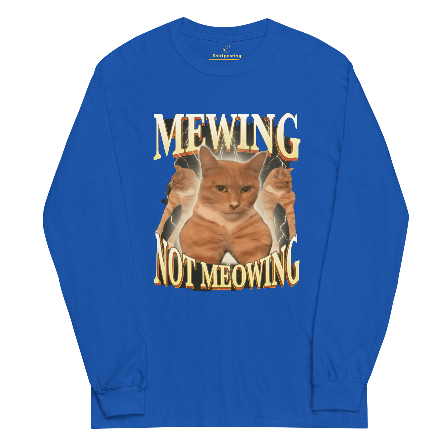Mewing Long Sleeve T-Shirt Meme - Royal | Shirtposting