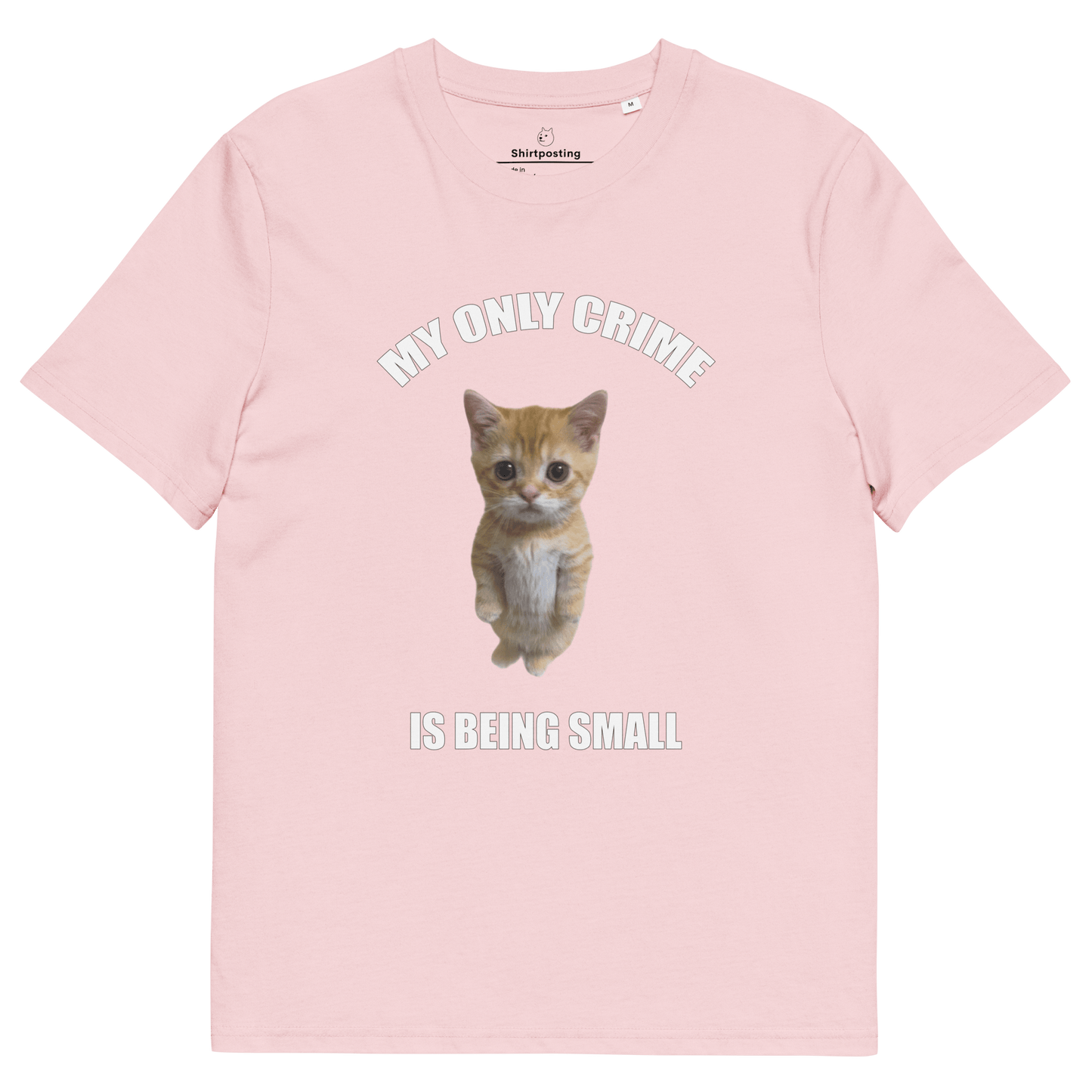My Only Crime Is Being Small Premium Organic T-Shirt Meme - Cotton Pink | Shirtposting