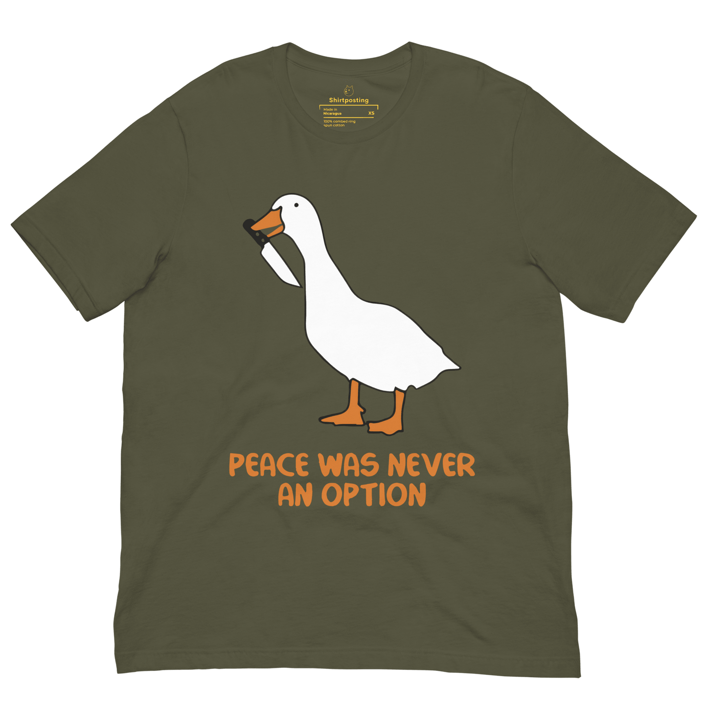 Peace Was Never An Option Classic T-Shirt Meme - Military Green | Shirtposting