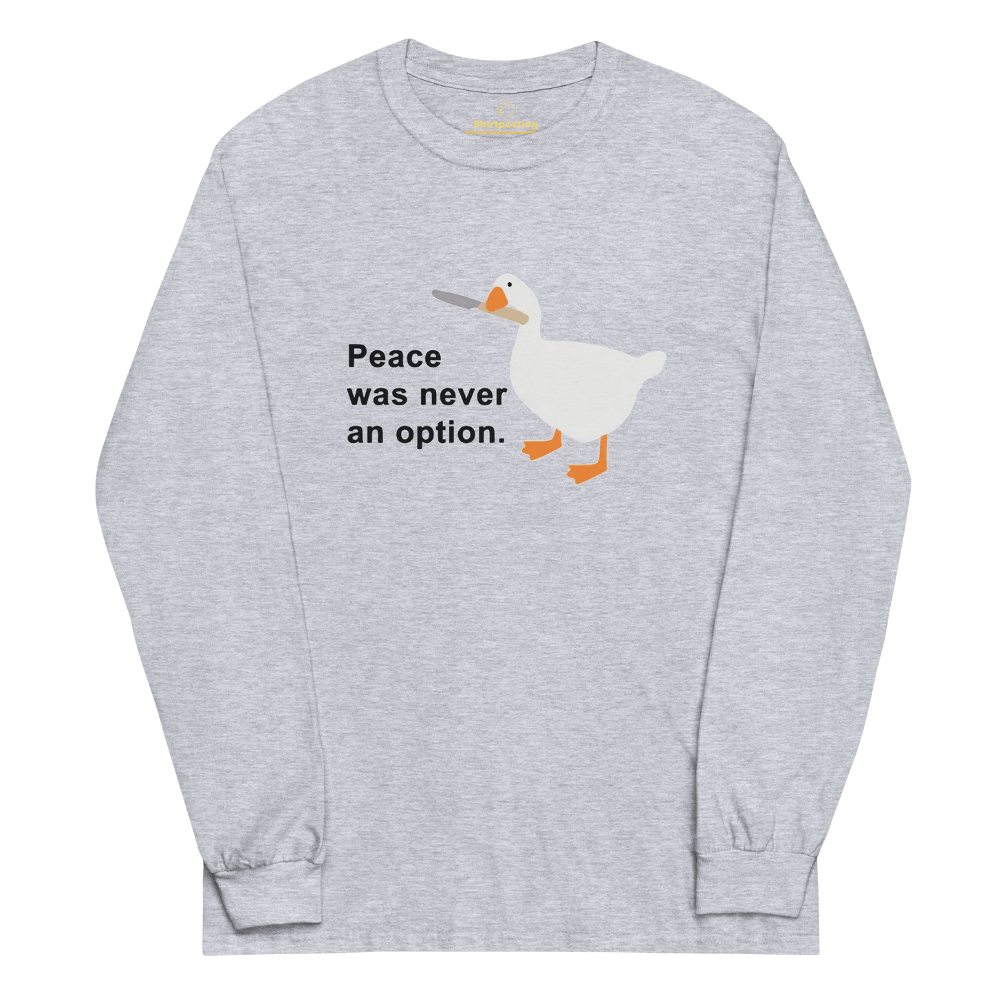 Peace Was Never An Option Long Sleeve T-Shirt Meme - Sport Grey | Shirtposting