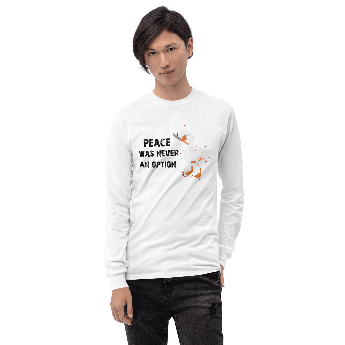 Peace Was Never An Option Long Sleeve T-Shirt Meme - White | Shirtposting