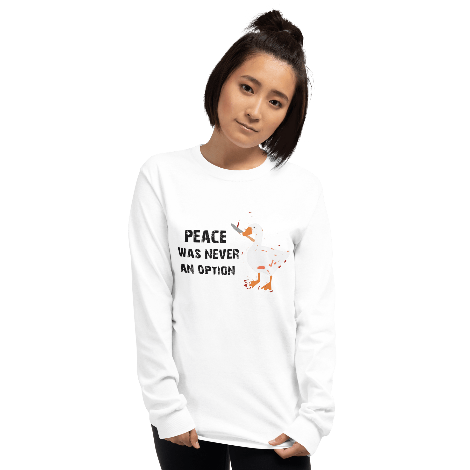 Peace Was Never An Option Long Sleeve T-Shirt Meme - White | Shirtposting