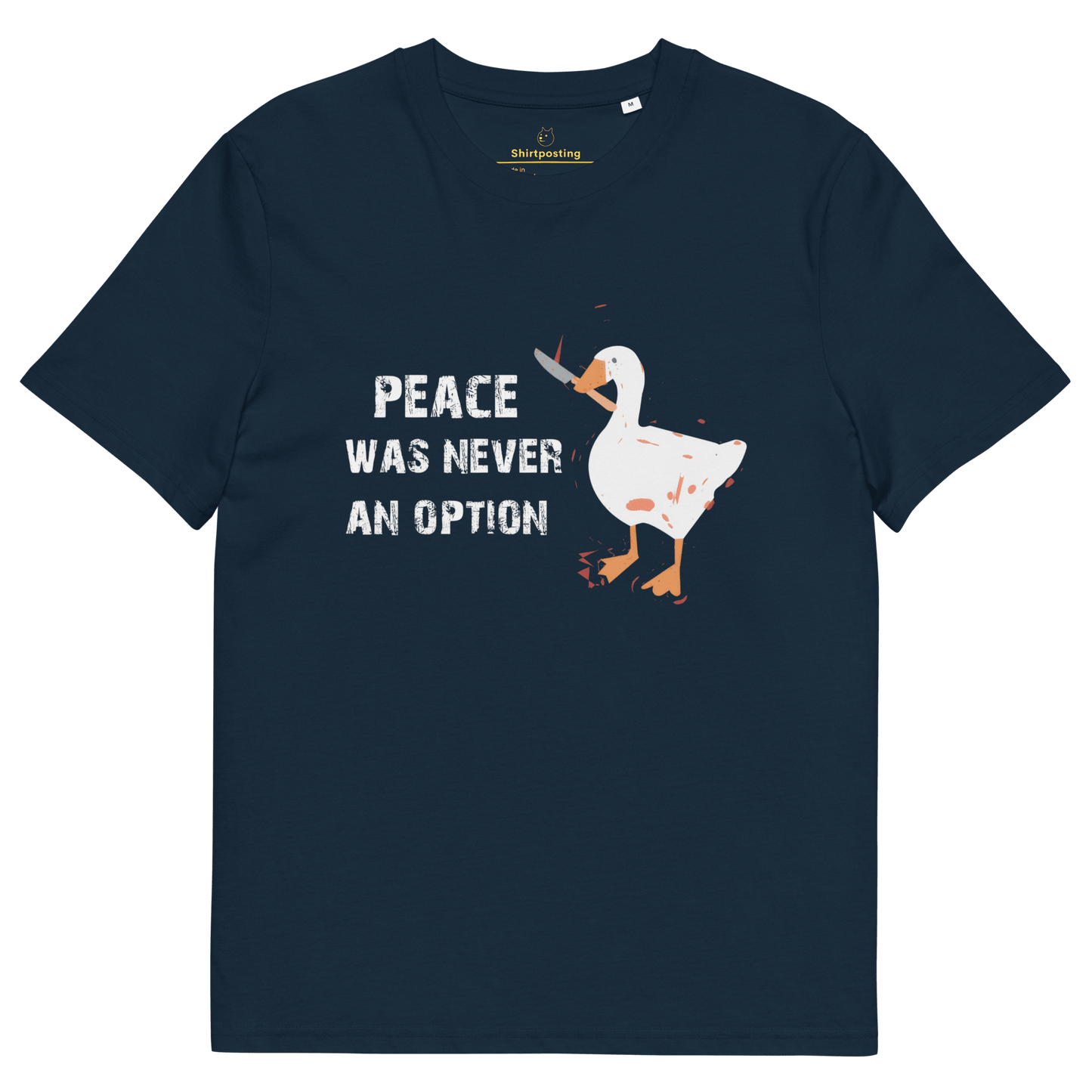 Peace Was Never An Option Premium Organic T-Shirt Meme - French Navy | Shirtposting
