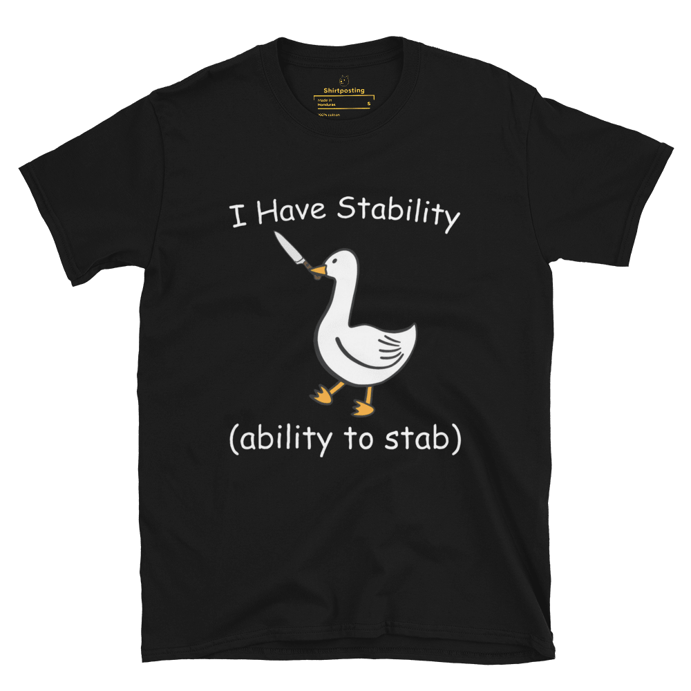 Stability Classic T-Shirt Meme - Black | Shirtposting