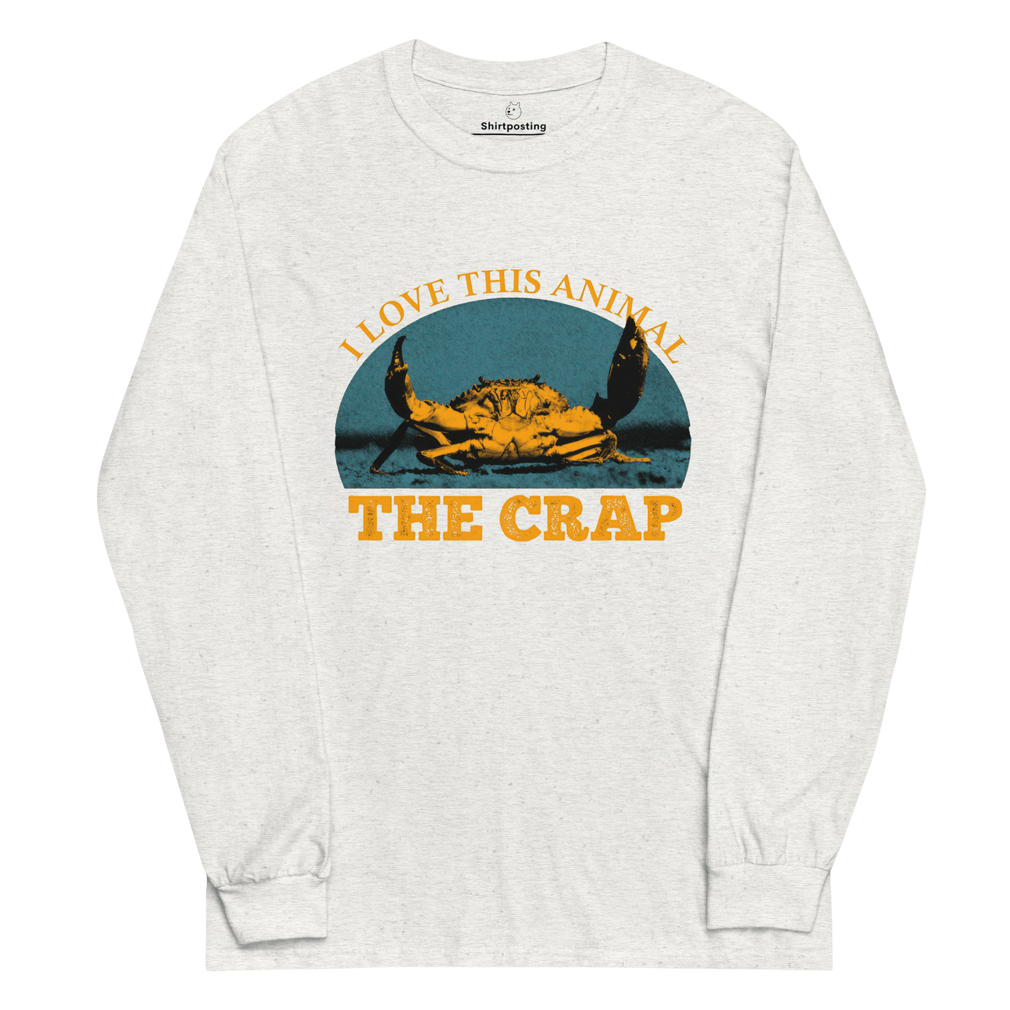 The Crap Long Sleeve T-Shirt Meme - Ash | Shirtposting