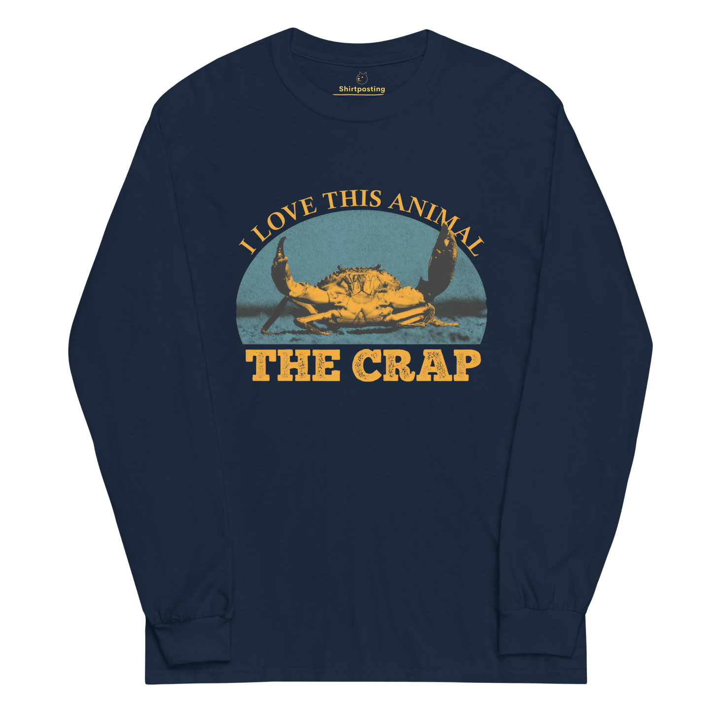The Crap Long Sleeve T-Shirt Meme - Navy | Shirtposting