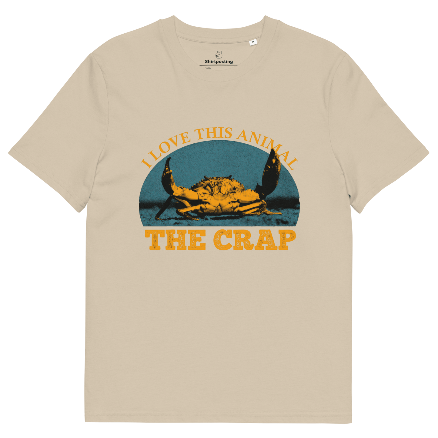 The Crap Premium Organic T-Shirt Meme - Desert Dust | Shirtposting
