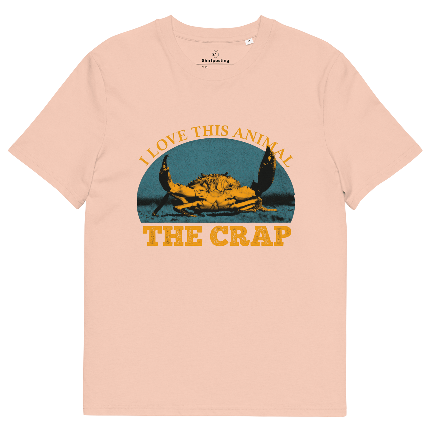 The Crap Premium Organic T-Shirt Meme - Fraiche Peche | Shirtposting