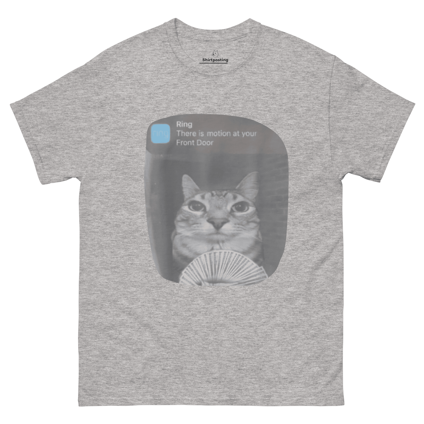 There is Motion at Your Front Door Classic T-Shirt Meme - Sport Grey | Shirtposting