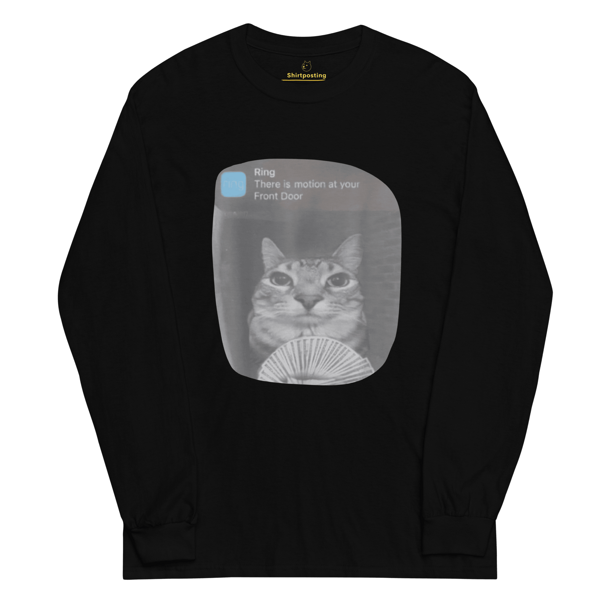 There is Motion at Your Front Door Long Sleeve T-Shirt Meme - Black | Shirtposting