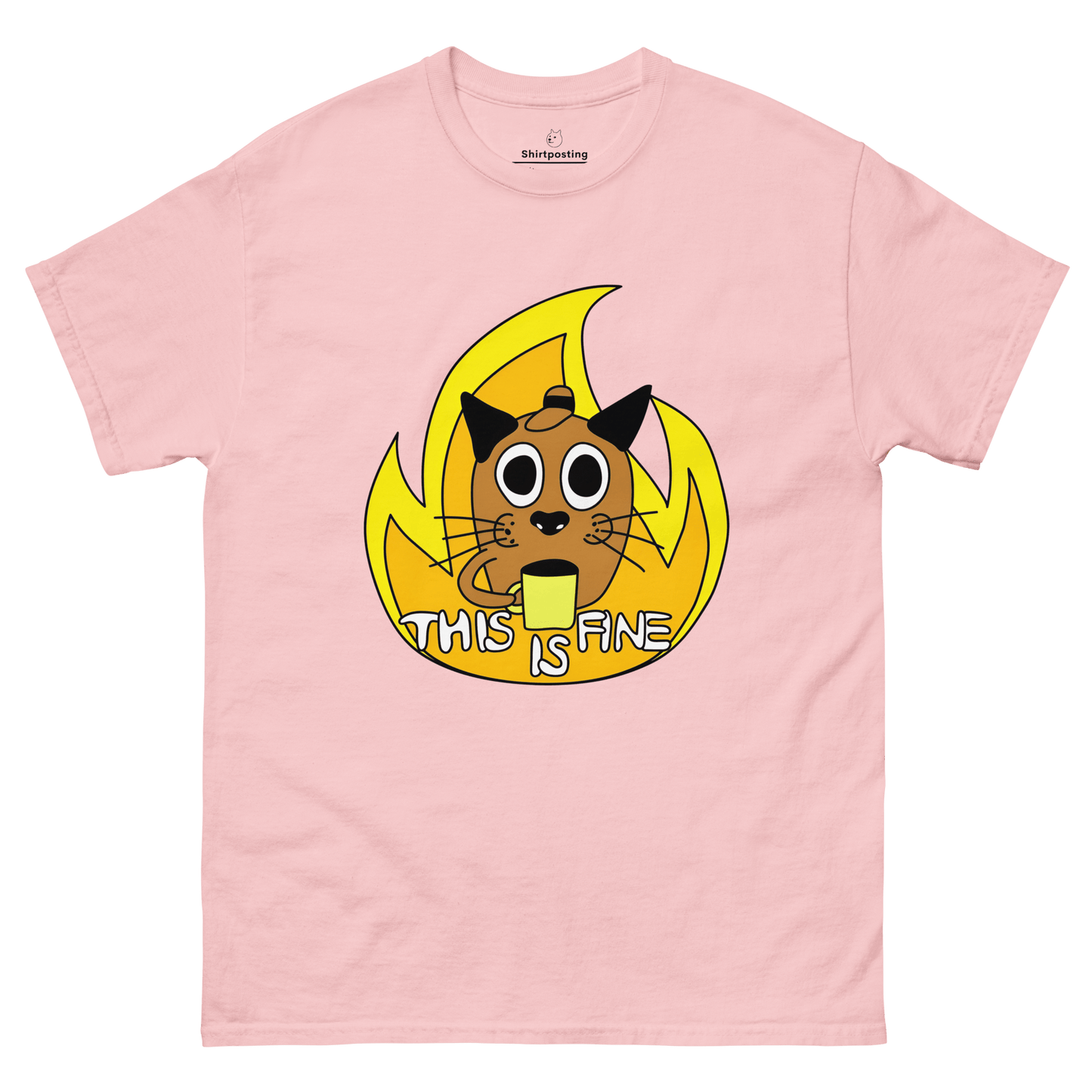 This Is Fine Classic T-Shirt Meme - Light Pink | Shirtposting
