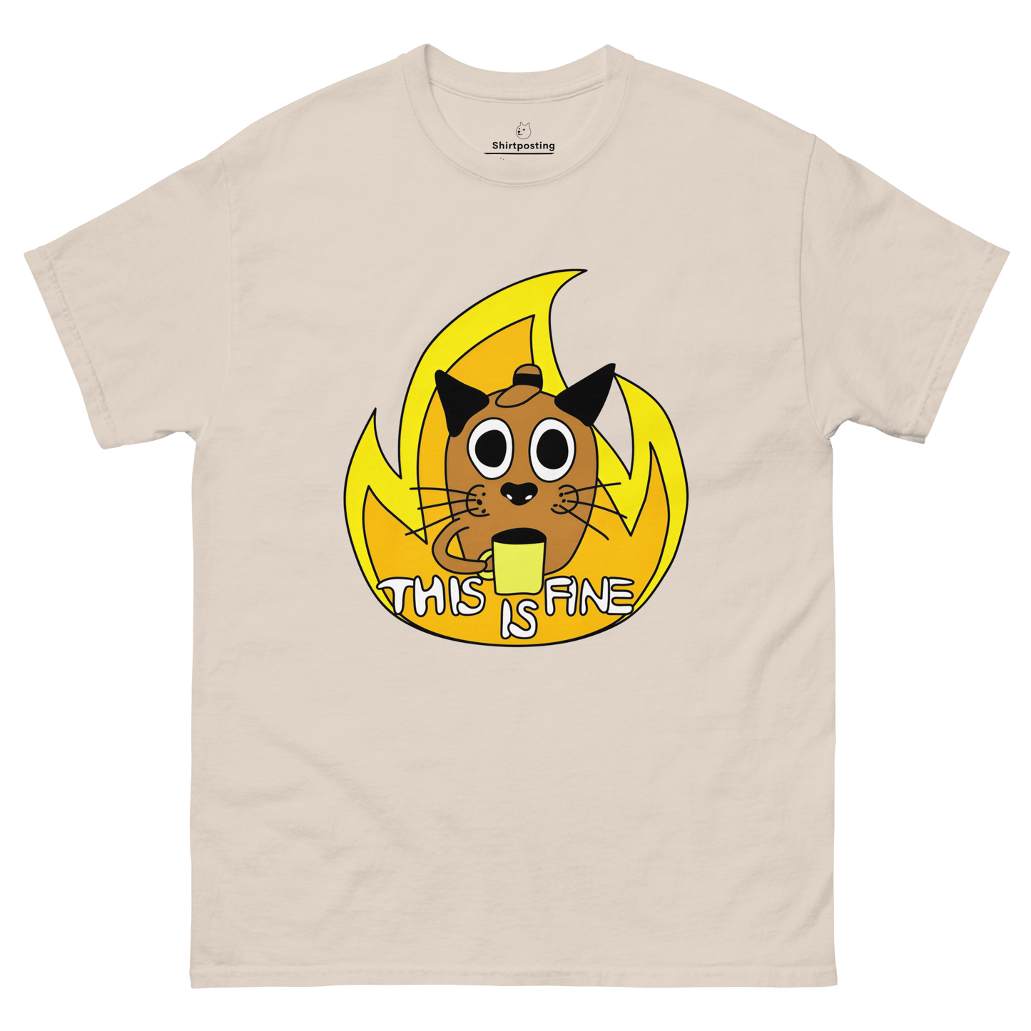 This Is Fine Classic T-Shirt Meme - Natural | Shirtposting