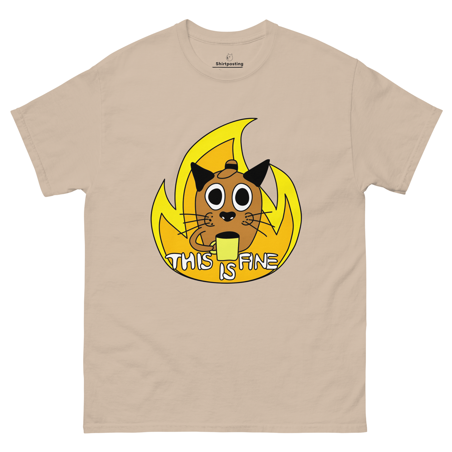 This Is Fine Classic T-Shirt Meme - Sand | Shirtposting