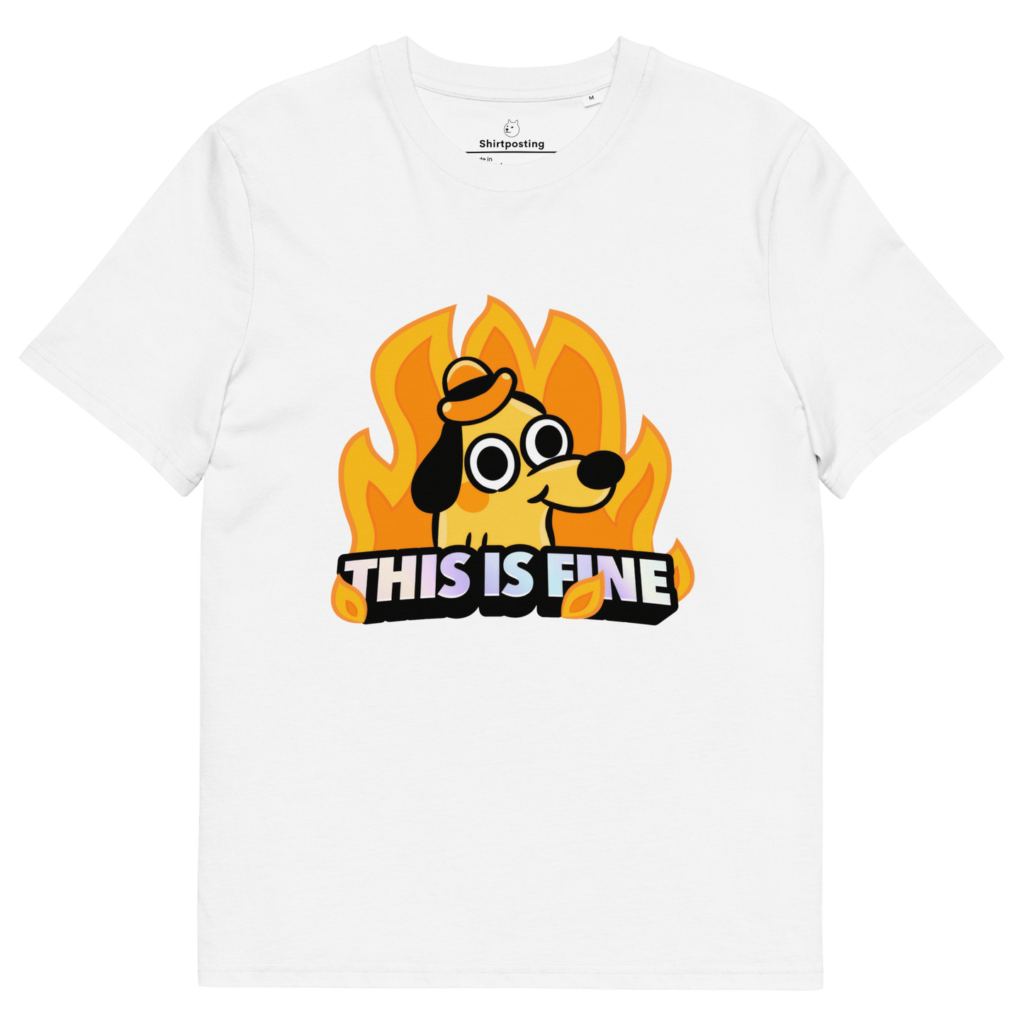 This Is Fine Premium Organic T-Shirt Meme - White | Shirtposting