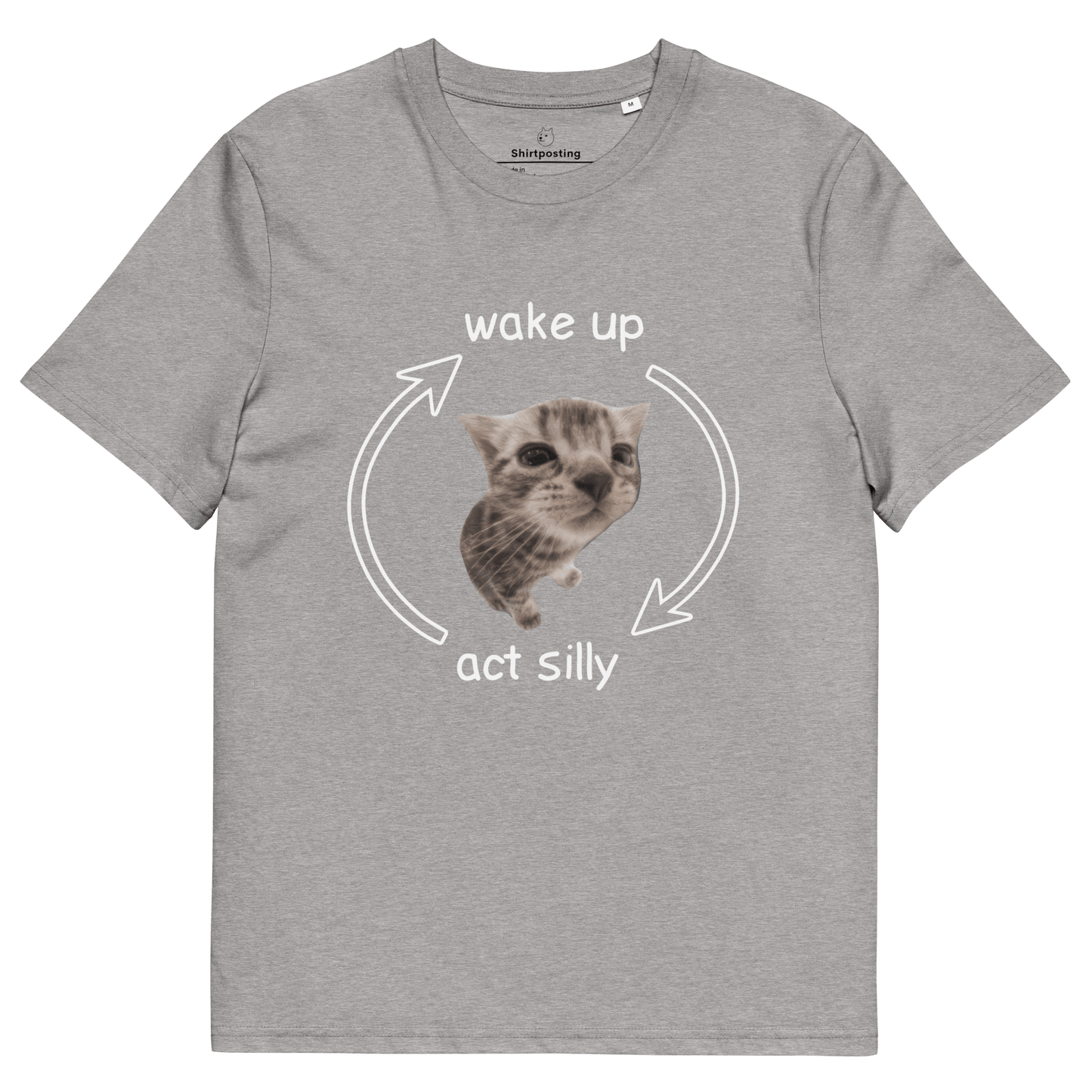 Wake Up - Act Silly Premium Organic T-Shirt Meme - Heather Grey | Shirtposting
